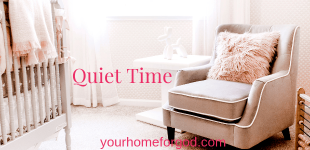 Your Home For God, quiet-time