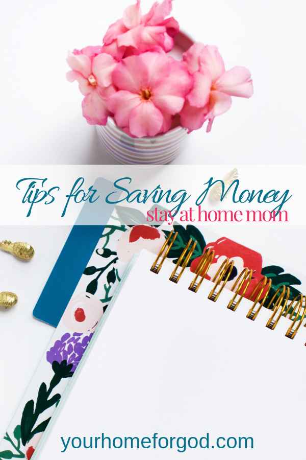 Your Home For God, tips-for-saving-money-stay-at-home-mom