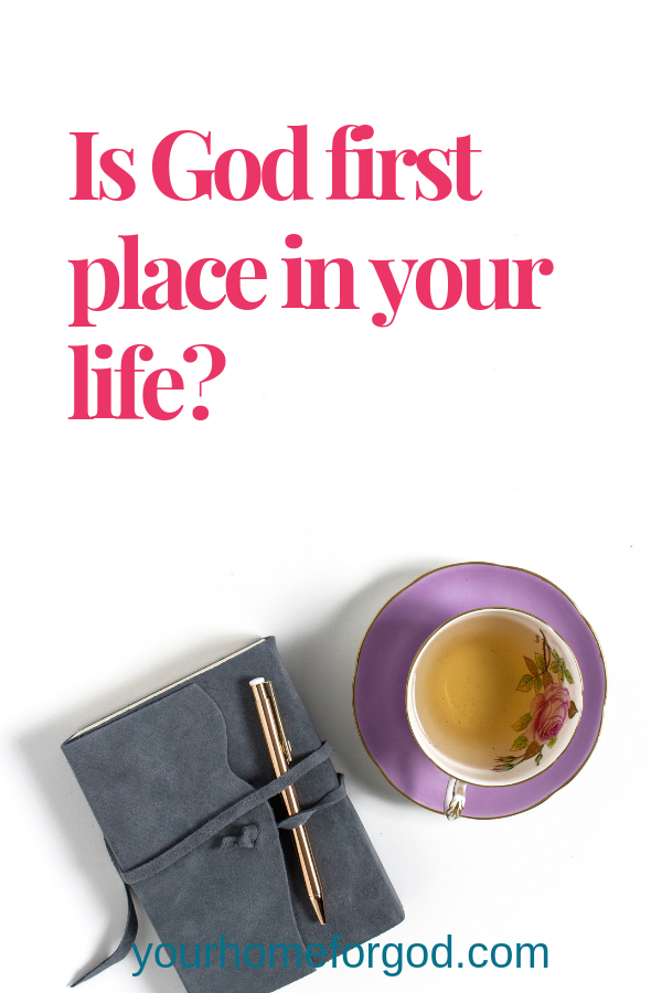 Your Home for God, is-God-first-place-in-your-life?