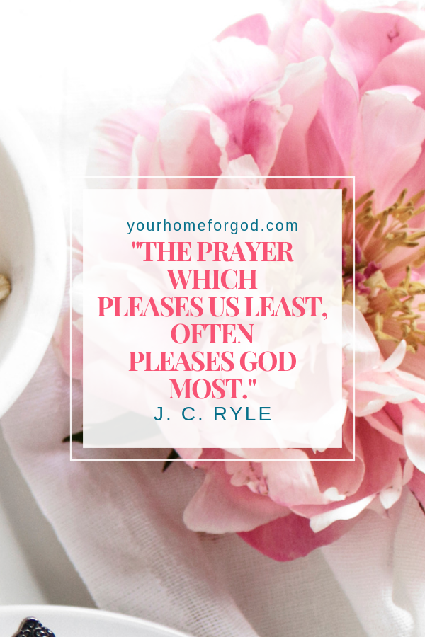 Your Home For God, the-prayer-which-pleases-us-least-often-pleases-God-most