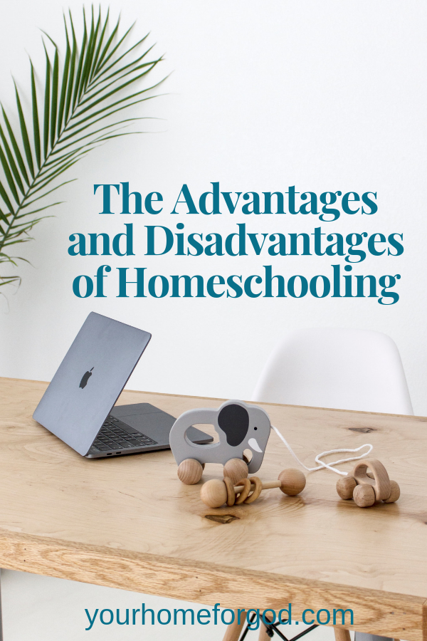 The Advantages and Disadvantages of Homeschooling