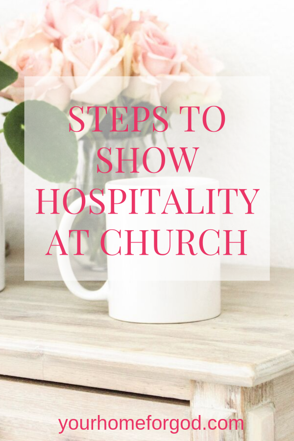 Your Home For God, Steps-To-Show-Hospitality-At-Church