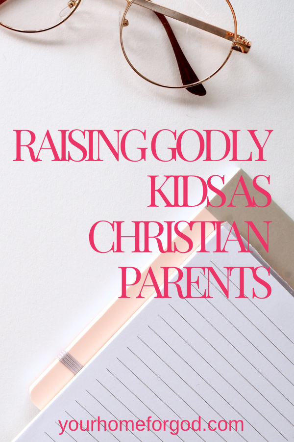 Consistency in Christian Parenting help here for Raising Godly Kids (6-part Series) | Your Home For God