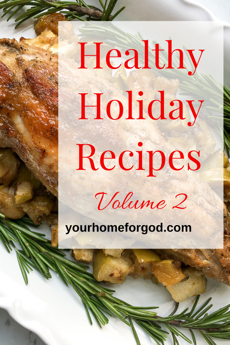 Your Home For God, Healthy-holiday-recipes-vol-2