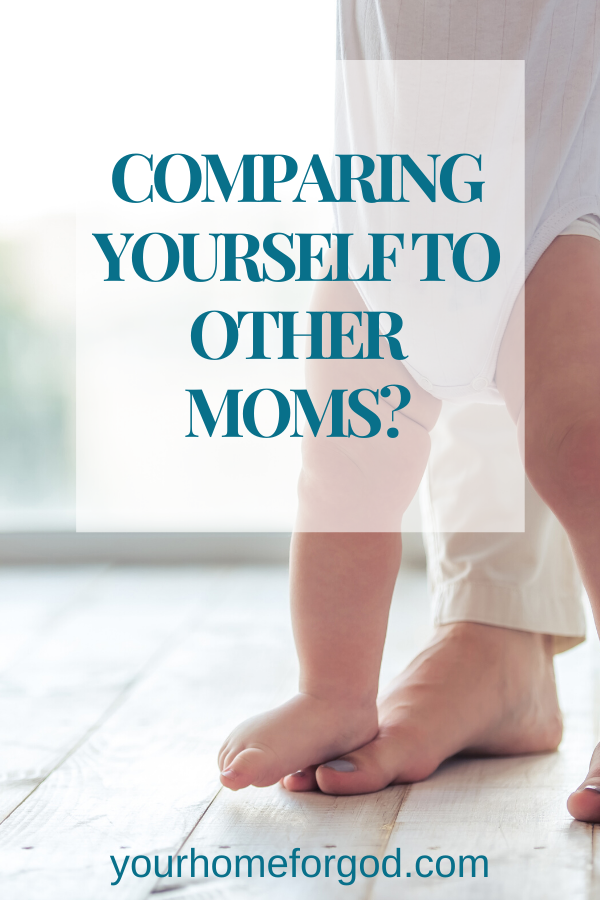 Your Home For God, Comparing-yourself-to-other-moms