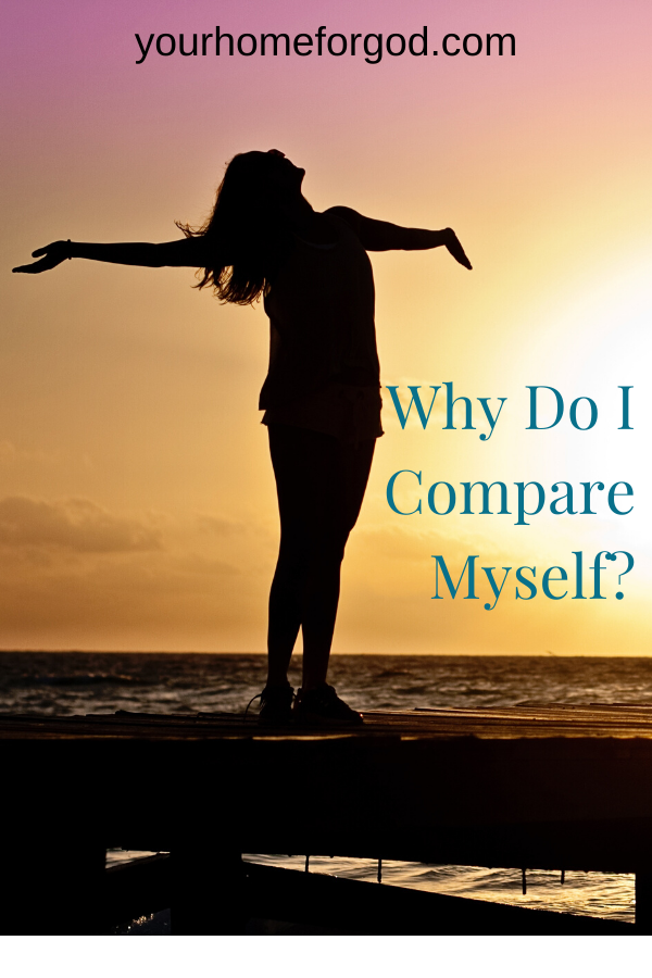 Your Home For God, why-do-i-compare-myself
