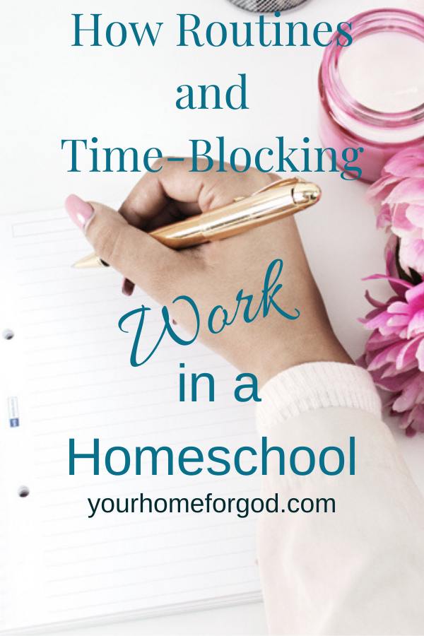 How Routines and Time-blocking Work in a Homeschool