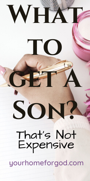 What to Get a Son That's Not Expensive