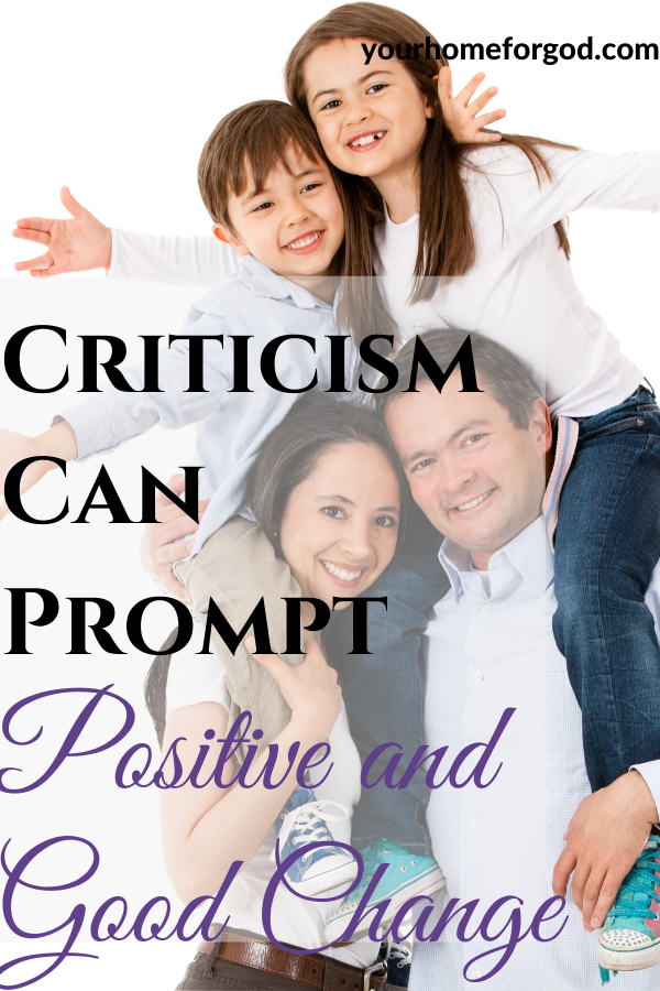 Criticism Can Prompt Positive and Good Change | Your Home For God