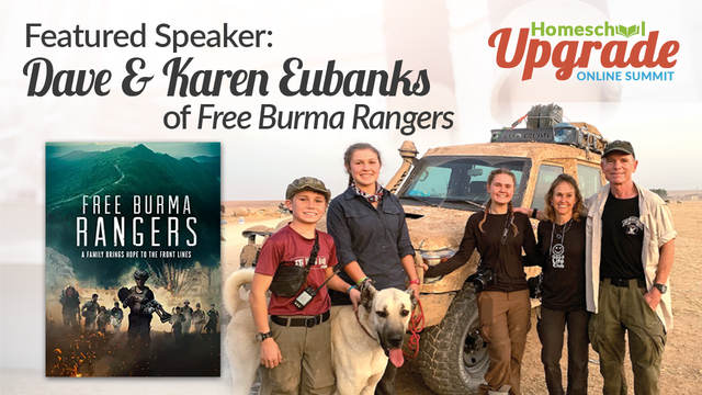 Dave & Karen Eubanks of Free Burma Rangers Homeschool Upgrade Online Summit