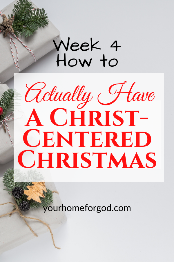 How to Actually Have a Christ-Centered Christmas | Your Home For God