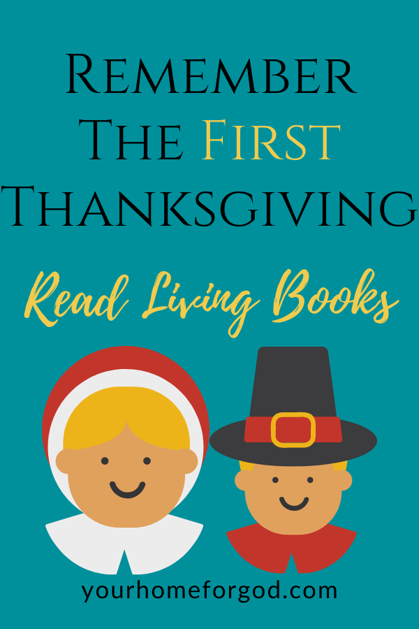 Remember The First Thanksgiving Read Living Books | Your Home For God